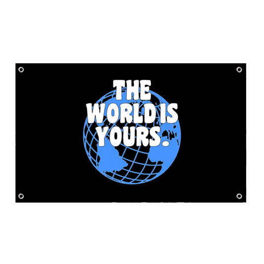 THE WORLD IS YOURS WALL FLAG